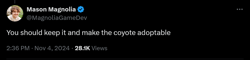 You should keep it and make the coyote adoptable